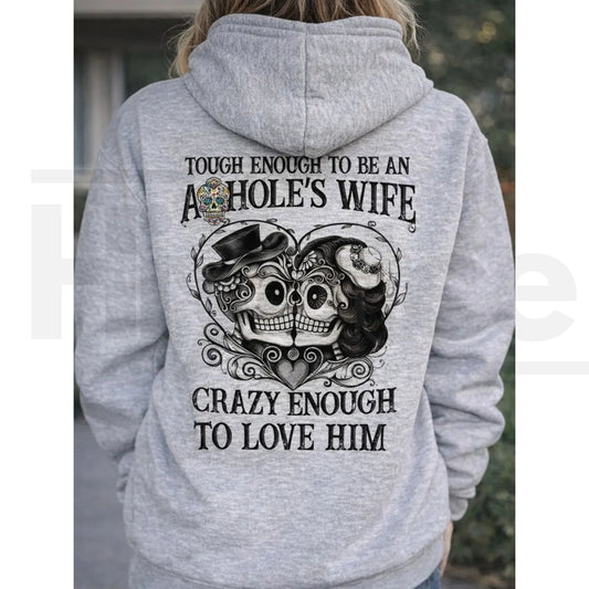 "Tough Enough To Be An A*hole's Wife" Hoodie – Funny Valentine’s Day Gift For Her - Hiyatee