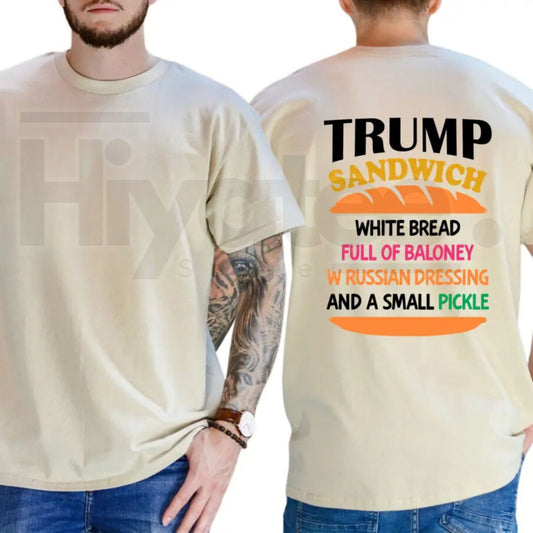 Trump Sandwich T-Shirt – Funny Political Graphic Tee, Sarcastic Liberal & Democrat Statement Shirt - Hiyatee