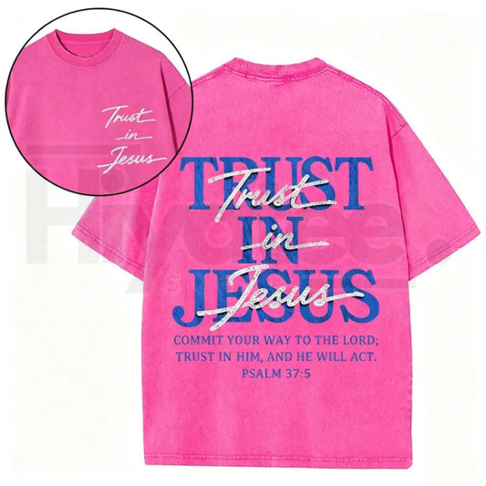 "Trust in Jesus" Psalm 37:5 Vintage Washed T-Shirt – Oversized Faith-Based Streetwear - Hiyatee
