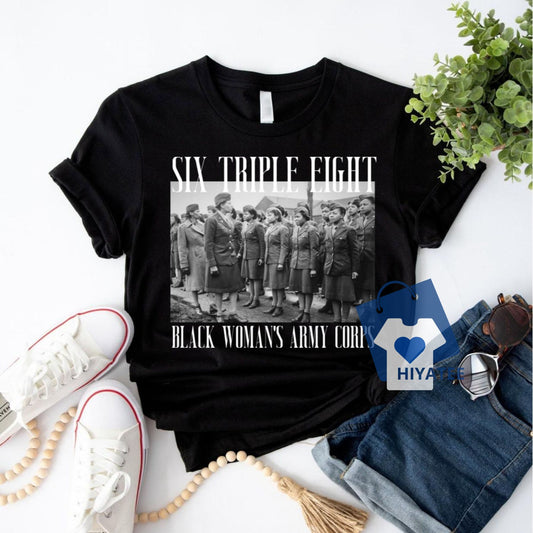 Vintage 6888th Battalion Shirt – Retro Black Women’s Army Corps Tee-Hiyatee