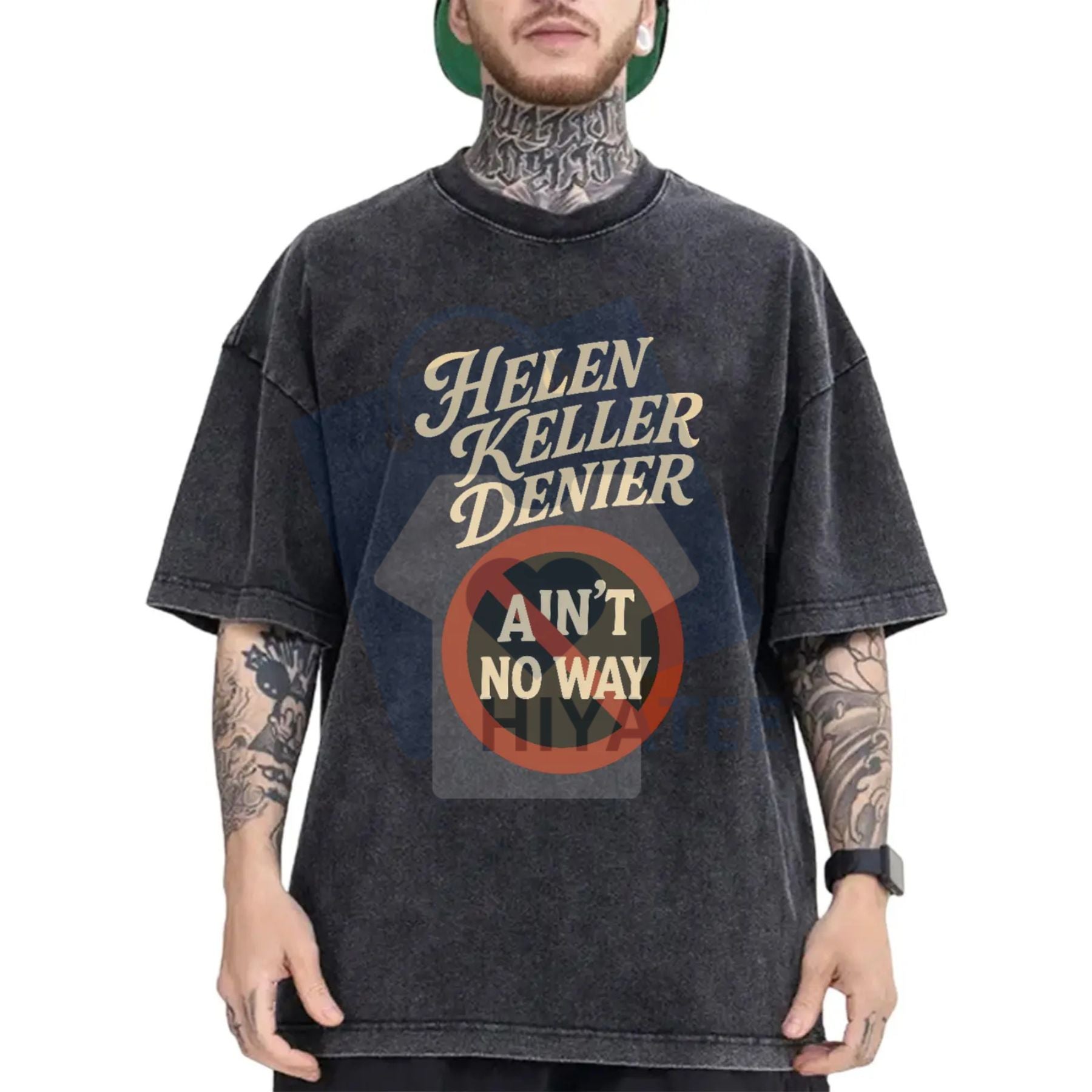 Vintage Washed Black T-Shirt – Cream “Helen Keller Denier” Text & Red “Ain’t No Way” Symbol - Hiyatee 