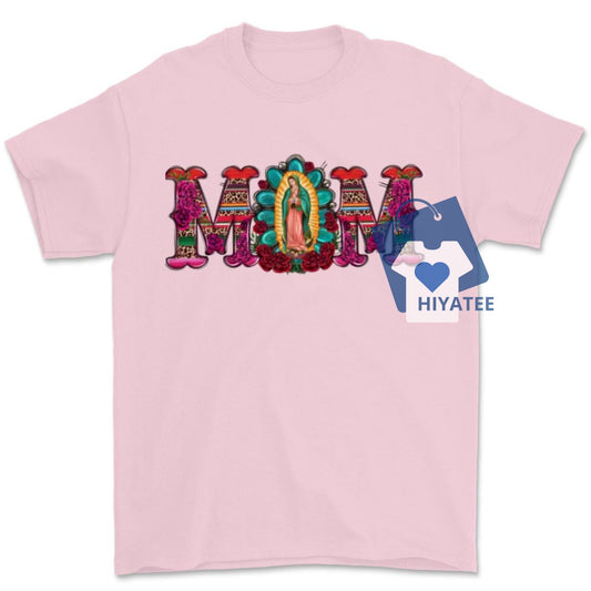Virgen de Guadalupe Mom Shirt – Celebrate Mexican Heritage with Love-Hiyatee