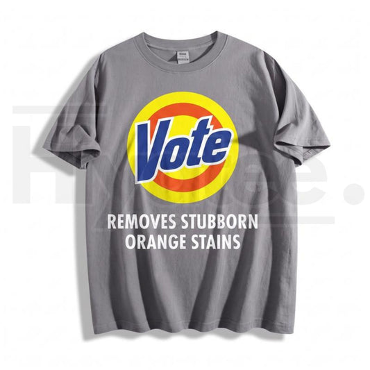 Vote Removes Stubborn Orange Stains T-Shirt – Anti-Trump Satire Graphic Tee - Hiyatee