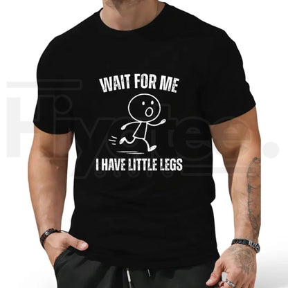 Wait For Me I Have Little Legs Long Sleeve Shirt – Funny Walking Crewneck - Hiyatee