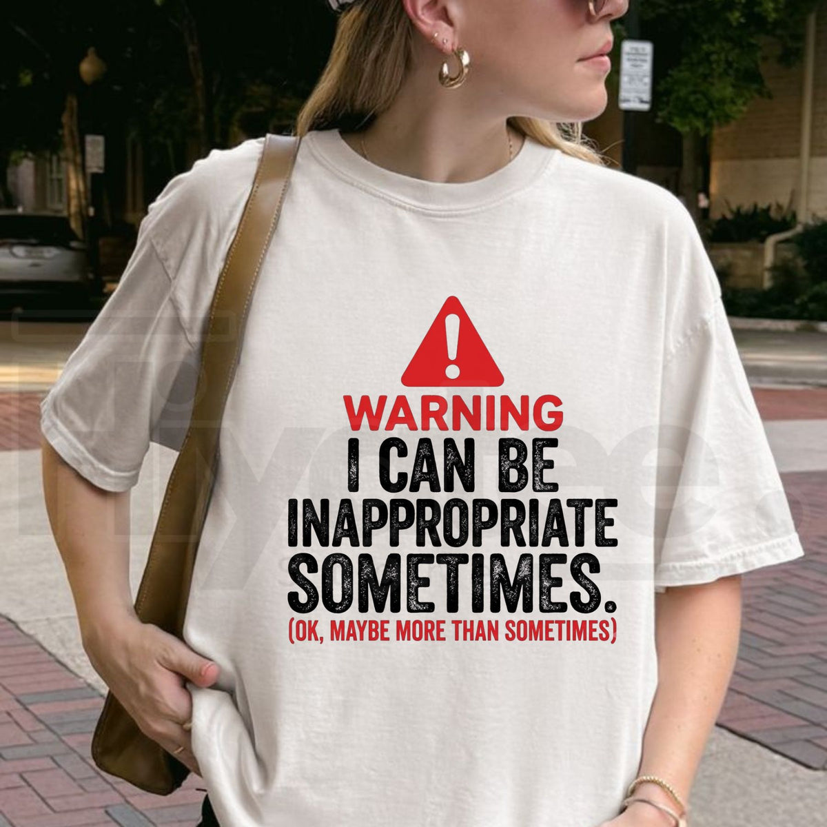 Warning I Can Be Inappropriate Sometimes T-Shirt – Funny Sarcastic Quote Graphic Tee - Hiyatee