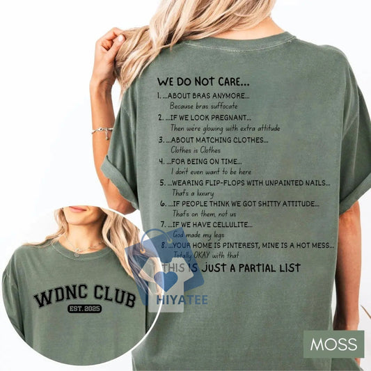 We Do Not Care Club T-Shirt – WDNC Aging Humor Tee with Motivational Vibes-Hiyatee