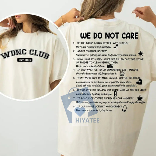 We Do Not Care Club T-Shirt – WDNC Two-Sided Graphic Tee, Full Color Design for Men & Women-Hiyatee