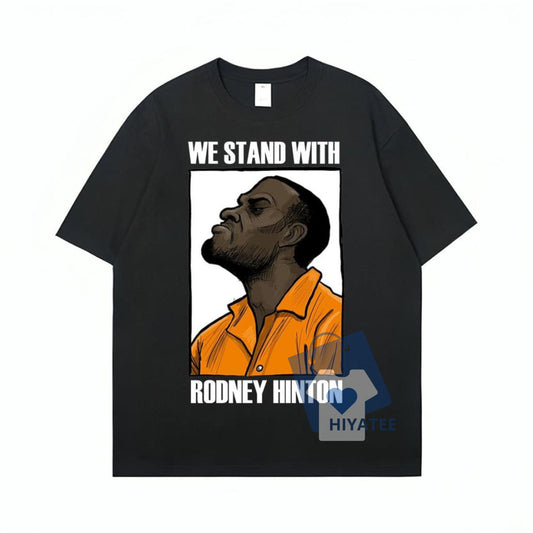 We Stand With Rodney Hinton Shirt – Vintage Comfort Colors Unisex Tee-Hiyatee