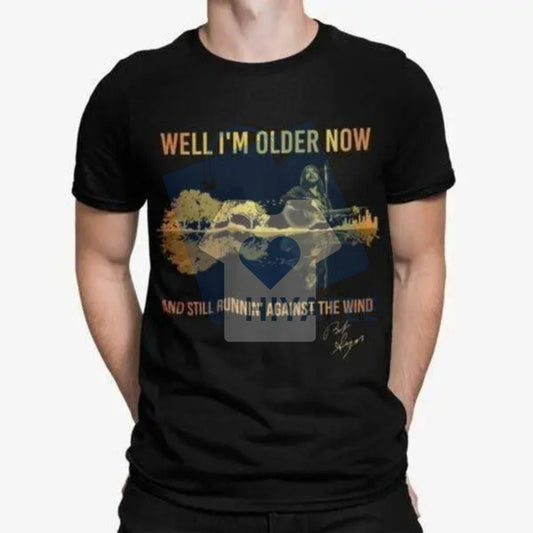 "Well I’m Older Now And Still Runnin Against The Wind" Shirt – Inspirational & Motivational Running Tee - Hiyatee