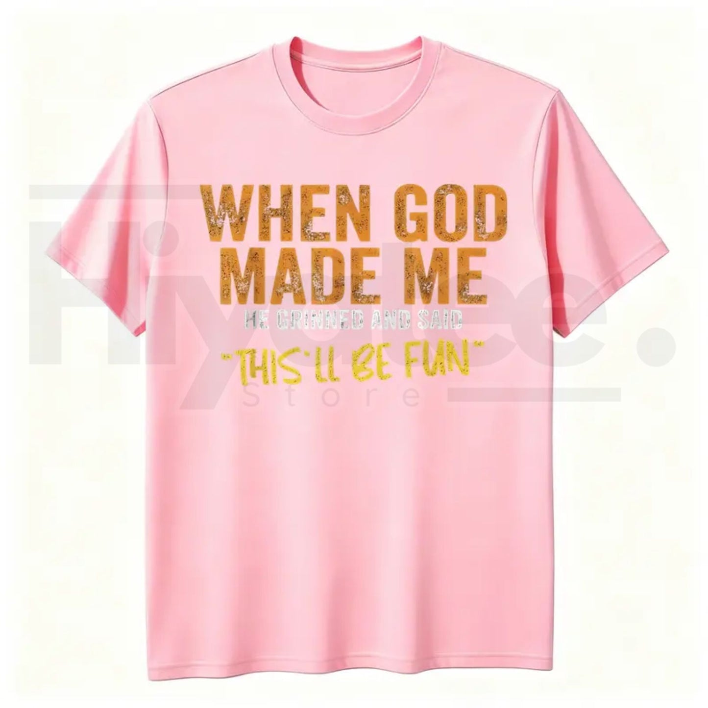 When God Made Me Funny Quote T-Shirt – Unisex Graphic Tee - Hiyatee