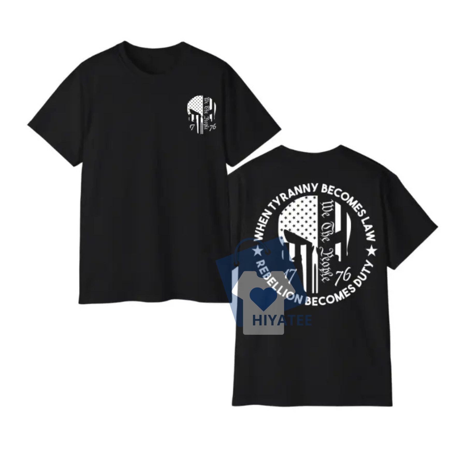 When Tyranny Becomes Law – We the People 1776 Unisex Tee-Hiyatee