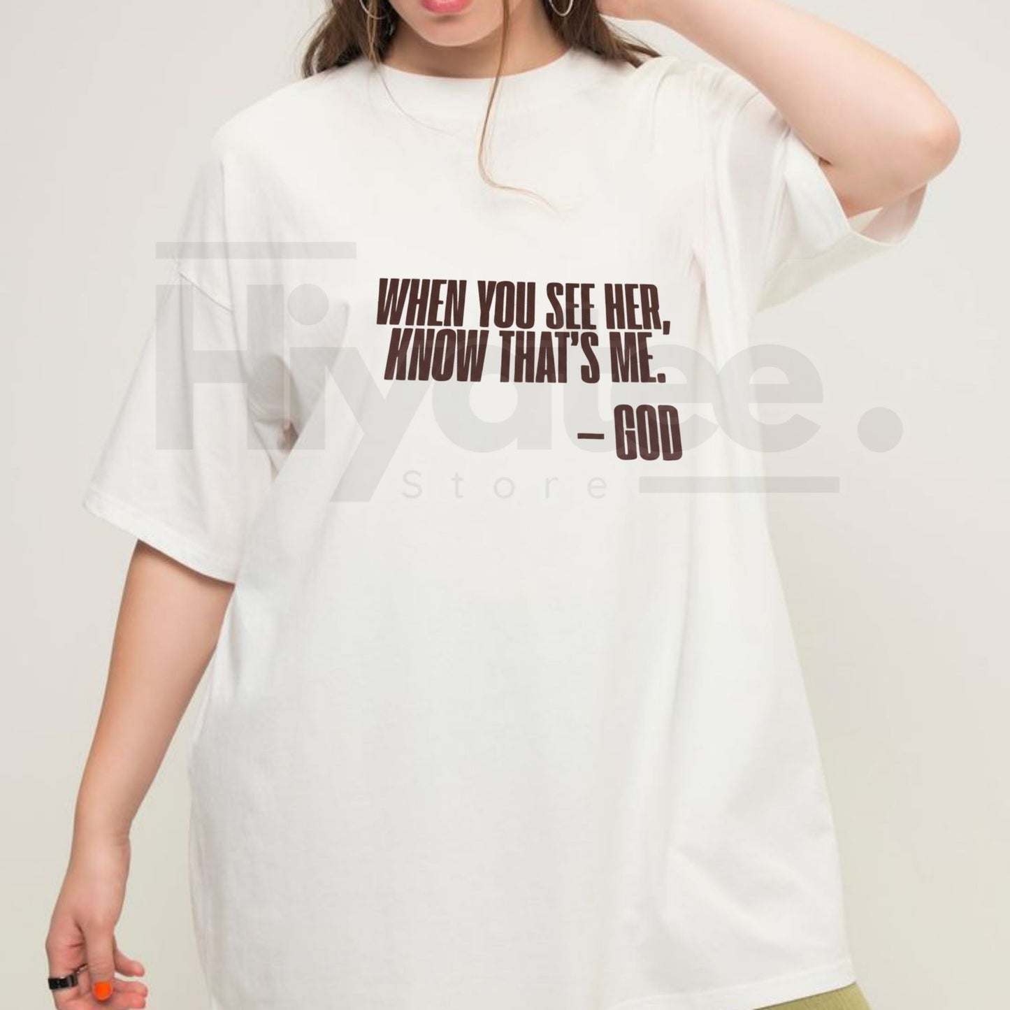 "When You See Her" God T-Shirt – Inspirational Christian Graphic Tee - Hiyatee