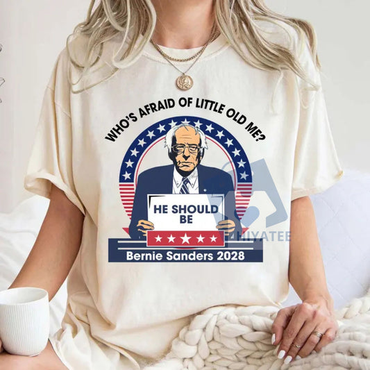 "Who's Afraid Of Little Old Bernie Sanders" T-Shirt – Funny Political Satire Tee - Hiyatee