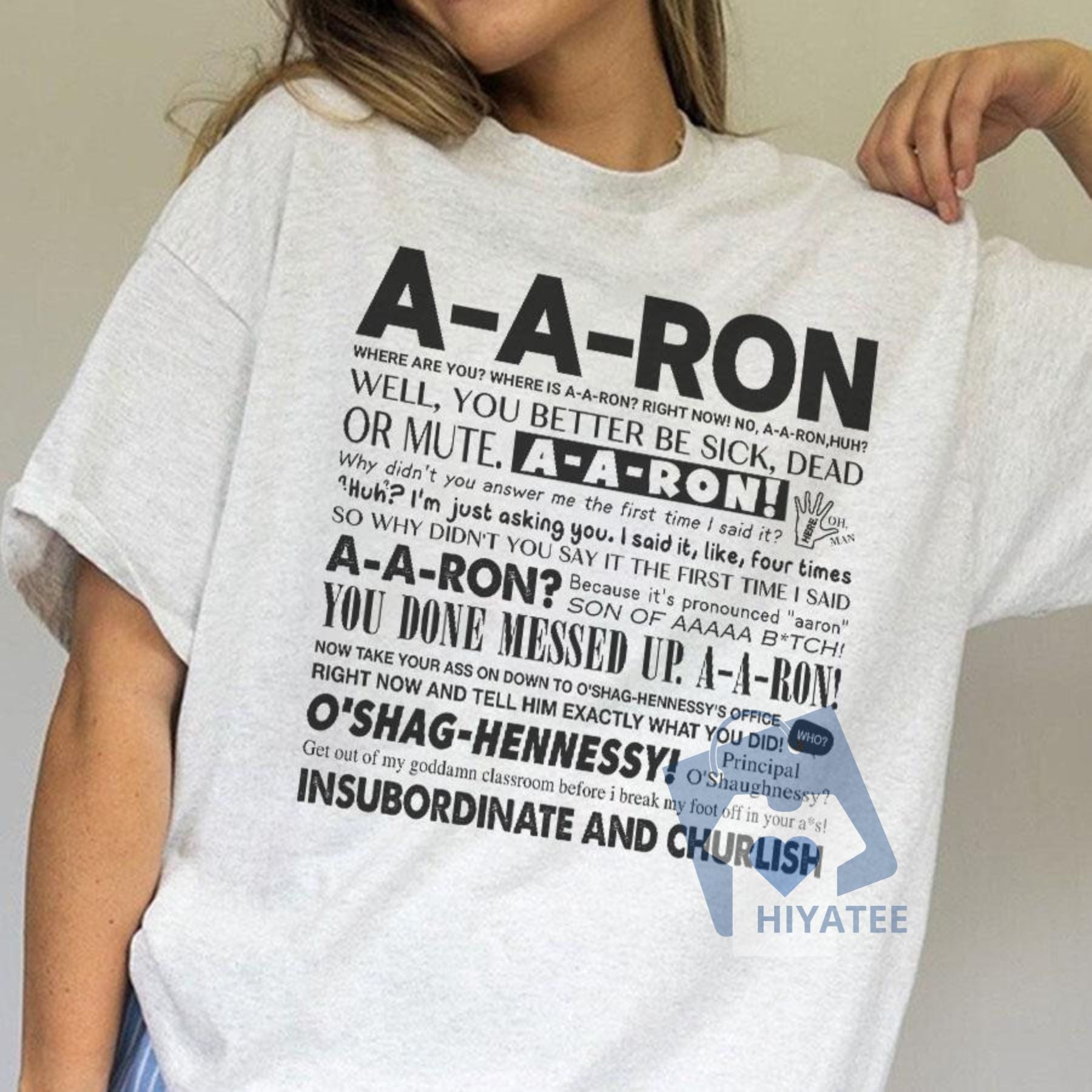 Ya Done Messed Up A-A-Ron T-Shirt – Funny Key & Peele Vintage Tee, Substitute Teacher Meme Shirt, Gift for Friends & Comedy Fans-Hiyatee