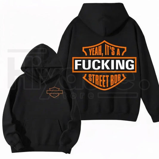 "Yeah It’s A F StreetBob" Biker T-Shirt – Funny Motorcycle Rider Tee, Rebel Streetwear Graphic Tee for Bikers* - Hiyatee