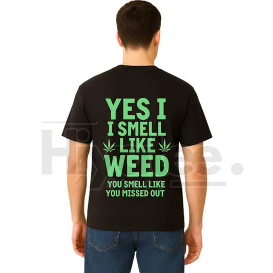 "Yes I Smell Like Weed" Bold Marijuana Leaf Apparel – Heavy-Duty Hoodie, T-Shirt & Sweatshirt - Hiyatee
