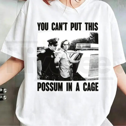 You Can’t Put This Possum In A Cage T-Shirt – Funny George Jones Arrest Graphic Tee - Hiyatee