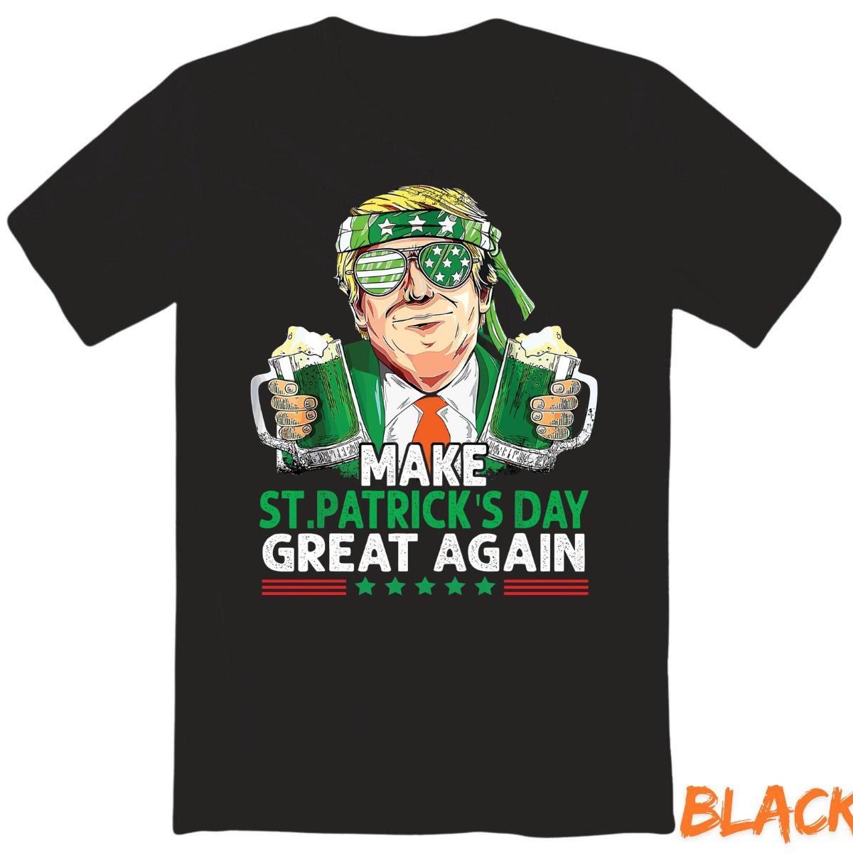 Make America Lucky Again T-Shirt – Funny St. Patrick’s Day Trump Tee