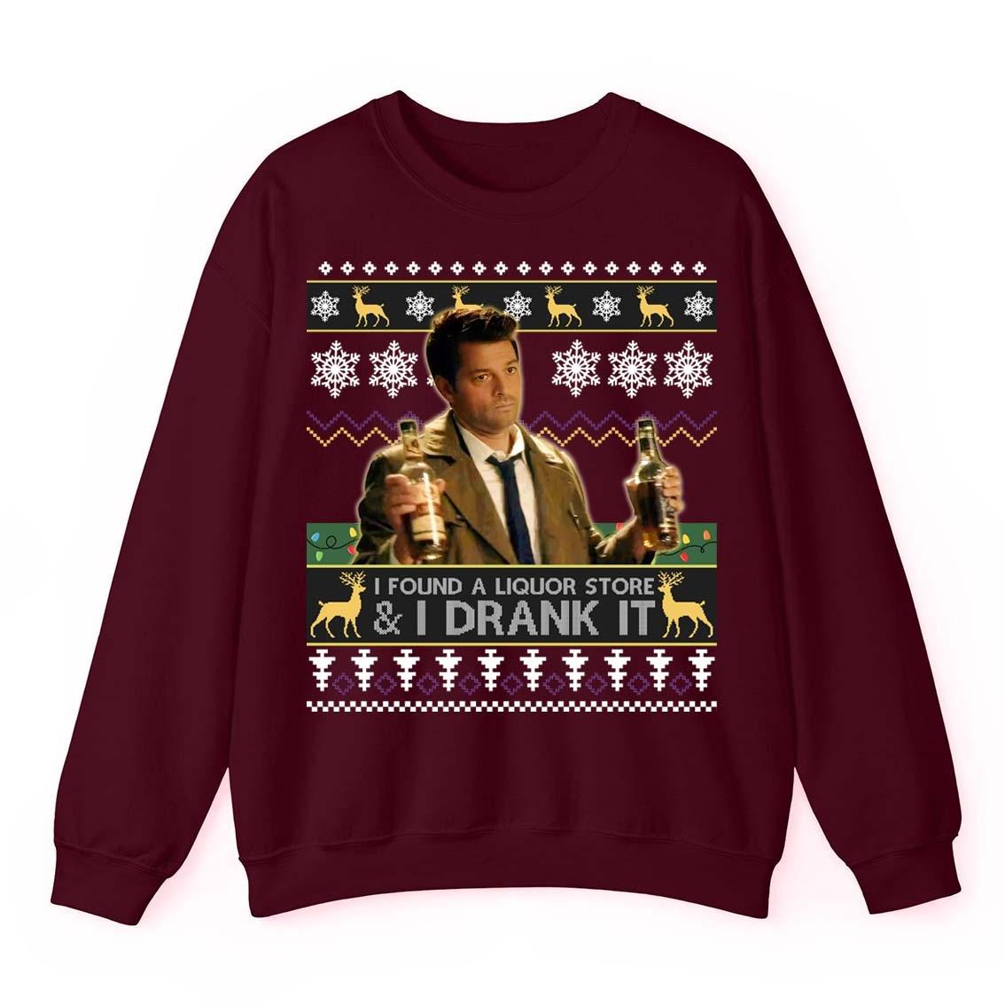 I Found A Liquor Store And I Drank It Ugly Sweater, Supernatural Moments, Movies Quote Ugly Shirt, Christmas Shirt, Gift For Holiday Gift for Fans