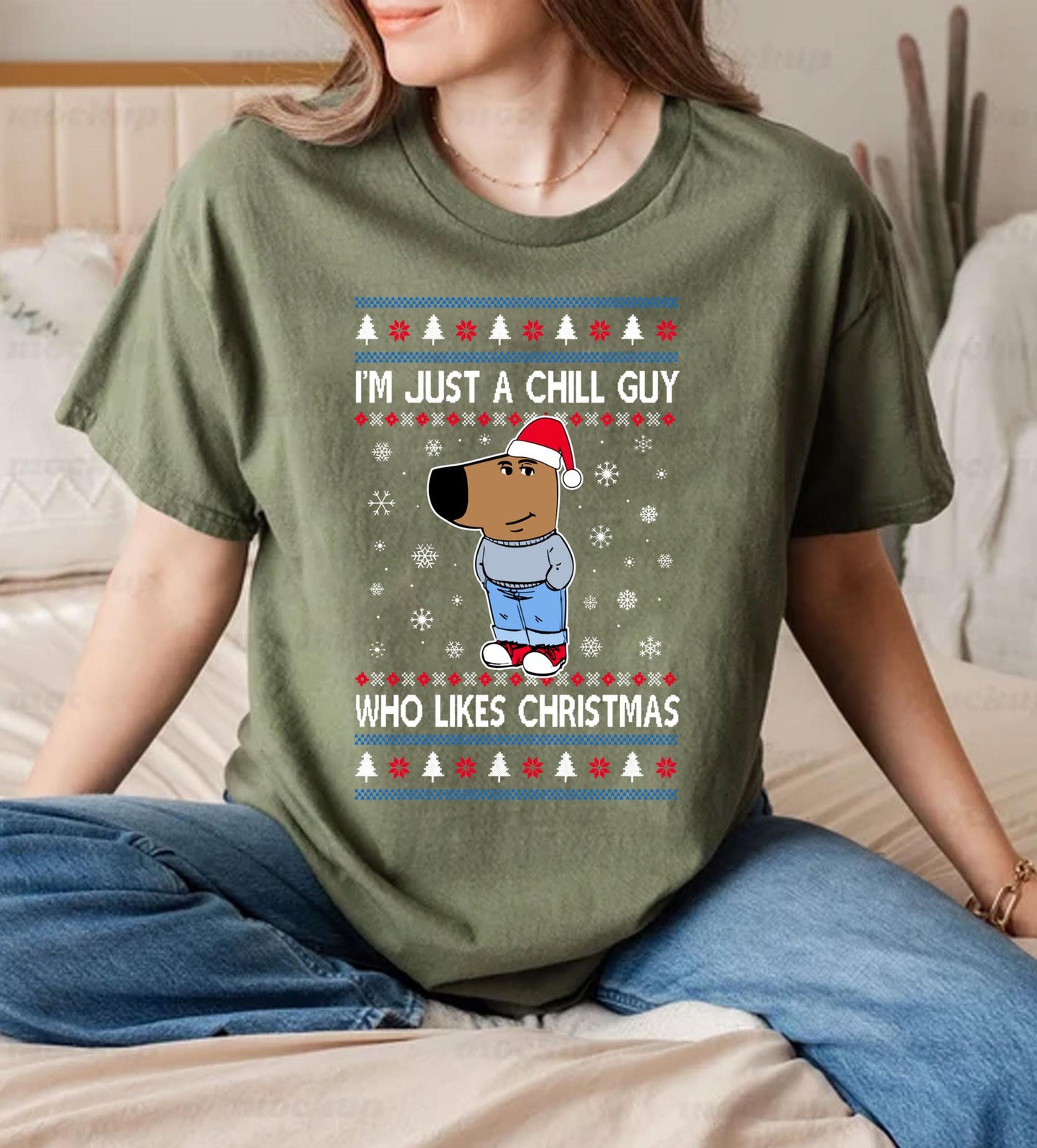 I'm Just A Chills Guy Ugly T-Shirt Christmas, chill boyfriend gift, crew neck